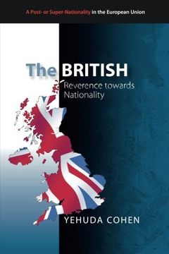 portada The British: Reverence towards Nationality: Volume 6 (A Post- or Super-Nationality in the European Union)