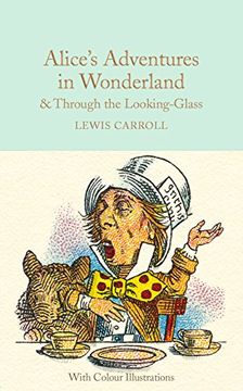 portada Alice's Adventures in Wonderland & Through the Looking-Glass (Macmillan Collector's Library) (in English)