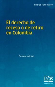 portada El Derecho de Receso o de Retiro en Colombia (Primera Edición) (in Spanish)