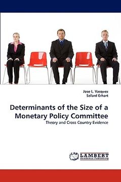 portada determinants of the size of a monetary policy committee (en Inglés)