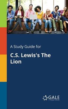 portada A Study Guide for C.S. Lewis's The Lion (en Inglés)