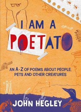 portada I Am a Poetato: An A-Z of Poems about People, Pets and Other Creatures (in English)