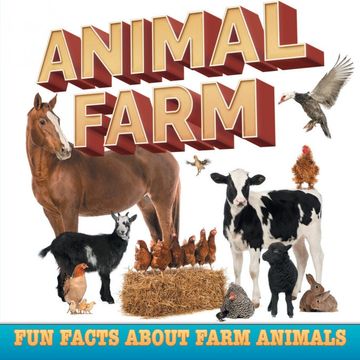 portada Animal Farm: Fun Facts About Farm Animals (en Inglés)