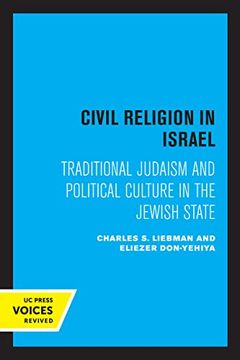 portada Civil Religion in Israel: Traditional Judaism and Political Culture in the Jewish State (en Inglés)