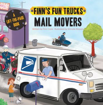 portada Mail Movers: A Lift-The-Page Truck Book (en Inglés)