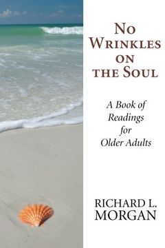 portada No Wrinkles on the Soul: A Book of Readings for Older Adults (en Inglés)