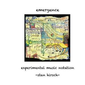 portada Emergence: Experimental Music Notation (en Inglés)
