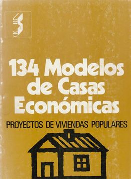 portada Ciento Treinta y Cuatro Modelos de Casas Economicas (4ª Ed. )