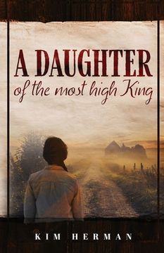 portada A Daughter of the Most High King (en Inglés)