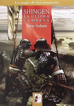 portada Shingen. La Última Campaña (la Saga de los Samuráis) (in Spanish)