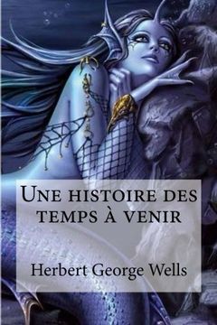 portada Une Histoire des Temps a Venir (en Francés)