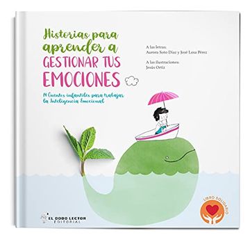 portada Historias Para Aprender a Gestionar tus Emociones: 14 Cuentos Para Trabajar la Inteligencia Emocional: 2 (Historias Para Aprender a Trabajar la Inteligencia Emocional)
