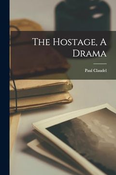 portada The Hostage, a Drama (in English)