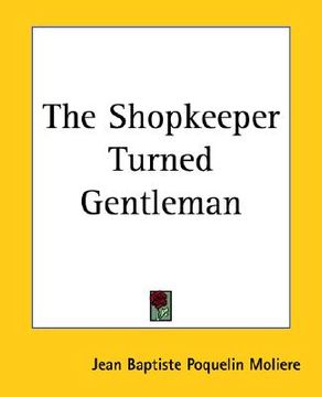 portada the shopkeeper turned gentleman (in English)