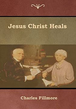 portada Jesus Christ Heals (en Inglés)