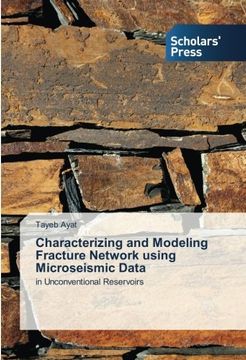 portada Characterizing and Modeling Fracture Network using Microseismic Data: in Unconventional Reservoirs
