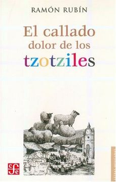portada El Callado Dolor de los Tzotziles (in Spanish)