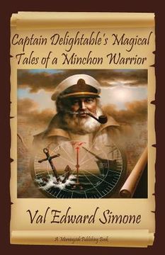 portada Captain Delightable's Magical Tales of a Minchon Warrior (en Inglés)