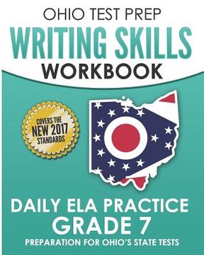 portada OHIO TEST PREP Writing Skills Workbook Daily ELA Practice Grade 7: Preparation for Ohio's English Language Arts Tests (in English)
