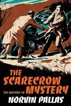 portada The Scarecrow Mystery: A Ted Wilford Mystery (en Inglés)