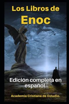 portada Los Libros de Enoc en español: Texto original completo, con comentarios y anexos.