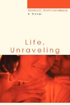 portada life, unraveling (in English)