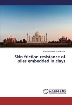 portada Skin Friction Resistance of Piles Embedded in Clays