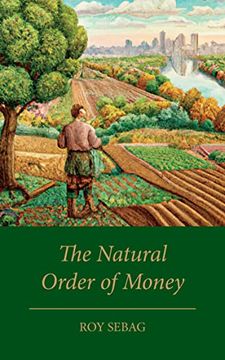 portada The Natural Order of Money (en Inglés)