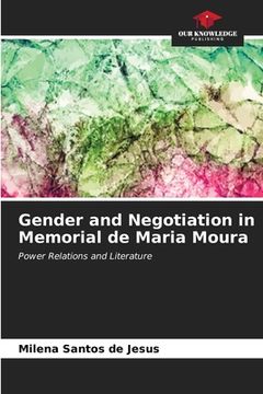 portada Gender and Negotiation in Memorial de Maria Moura (en Inglés)
