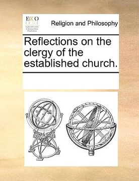 portada reflections on the clergy of the established church. (en Inglés)