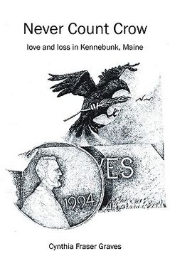 portada never count crow: love and loss in kennebunk, maine (en Inglés)
