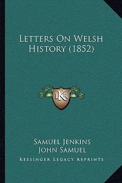 portada letters on welsh history (1852) (en Inglés)