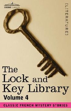 portada the lock and key library: classic french mystery stories volume 4 (en Inglés)