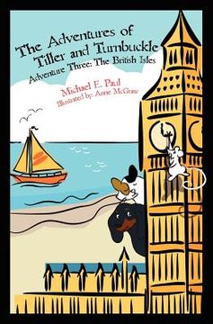 portada the adventures of tiller and turnbuckle adventure three: the british isles (in English)