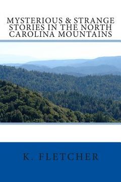 portada Mysterious & Strange Stories in the North Carolina Mountains (in English)