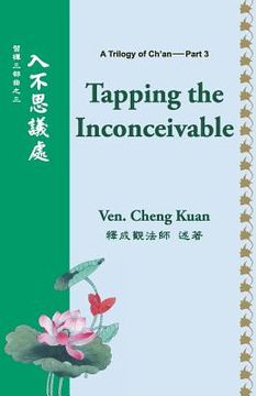 portada Tapping the Inconceivable (en Inglés)