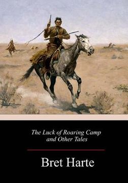 portada The Luck of Roaring Camp and Other Tales