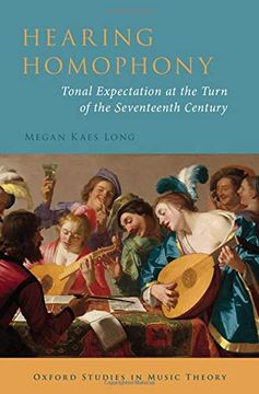 portada Hearing Homophony: Tonal Expectation at the Turn of the Seventeenth Century (Oxford Studies in Music Theory) 