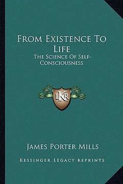 portada from existence to life: the science of self-consciousness (en Inglés)