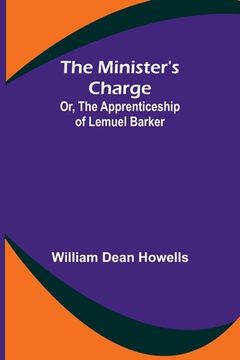 portada The Minister's Charge; Or, The Apprenticeship of Lemuel Barker (en Inglés)