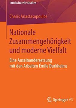 portada Nationale Zusammengehorigkeit und Moderne Vielfalt: Eine Auseinandersetzung mit den Arbeiten Emile Durkheims (Interkulturelle Studien) (en Alemán)
