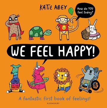 portada We Feel Happy: A Fantastic First Book of Feelings! (en Inglés)