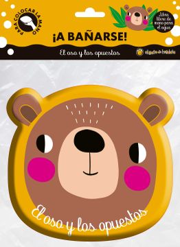 portada ¡A bañarse! El oso y los Opuestos (in Spanish)