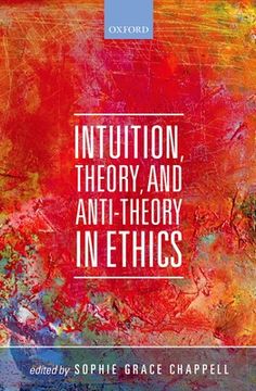 portada Intuition, Theory, and Anti-Theory in Ethics (Mind Association Occasional Series) (en Inglés)