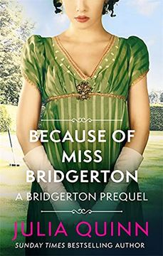 portada Because of Miss Bridgerton: A Bridgerton Prequel: 1 (The Rokesbys) 