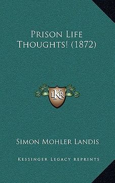 portada prison life thoughts! (1872) (in English)