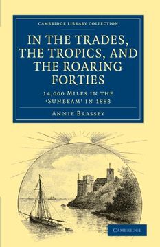 portada In the Trades, the Tropics, and the Roaring Forties (Cambridge Library Collection - Maritime Exploration) (en Inglés)