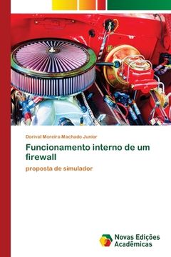 portada Funcionamento interno de um firewall: proposta de simulador (en Portugués)