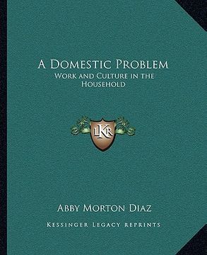 portada a domestic problem: work and culture in the household