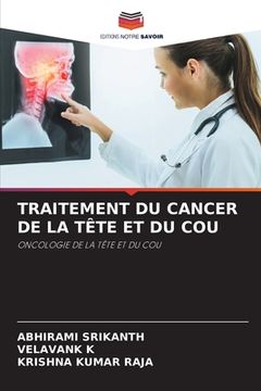 portada Traitement Du Cancer de la Tête Et Du Cou (en Francés)